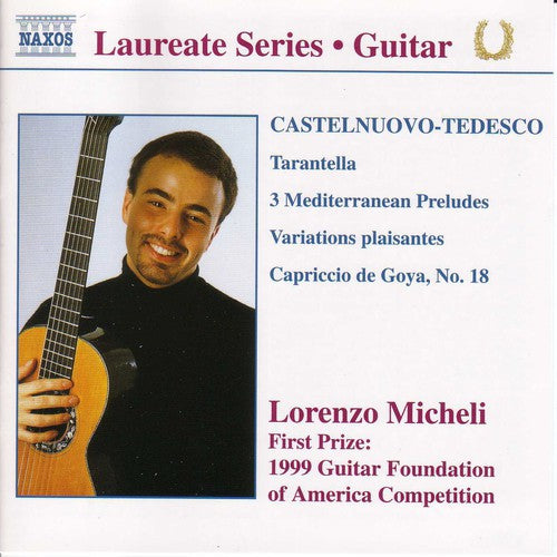 Tedesco / Micheli: Lorenzo Micheli: Laureate Series Guitar