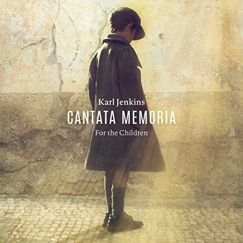 Jenkins / Terfel / Jenkins / Sinfonia Cymru: Cantata Memoria for the Children (In Memory of