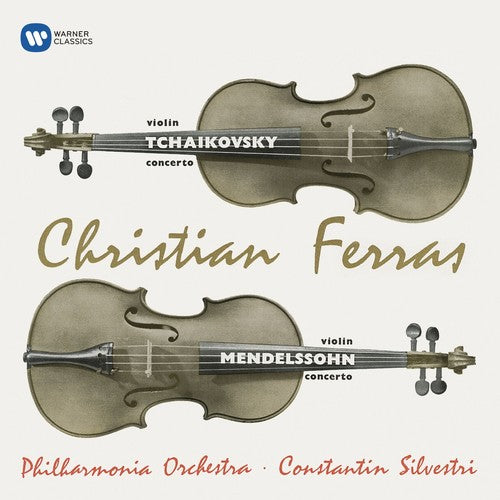 Ferras, Christian: Tchaikovsky & Mendelssohn: Violin Concertos