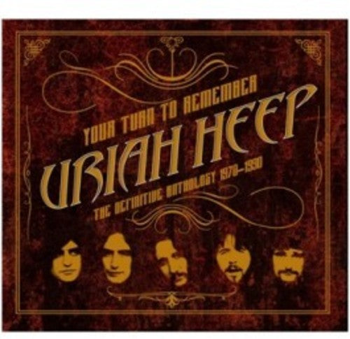 Uriah Heep: Your Turn To Remember: The Definitive Anthology 1970-1990