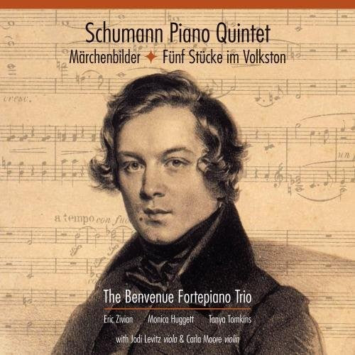 Schumann / Benvenue Fortepiano Trio: Schumann: Piano Quintet