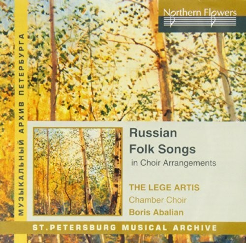 Lege Artis Chamber Choir / Abalian: Russian Folk Songs In Choral Arrangements