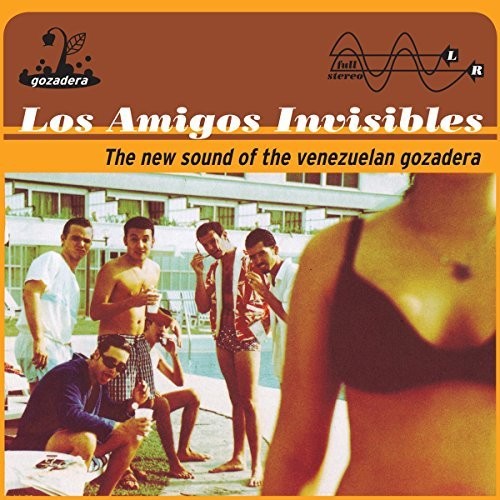 Los Amigos Invisibles: New Sound Of The Venezuelan Gozadera