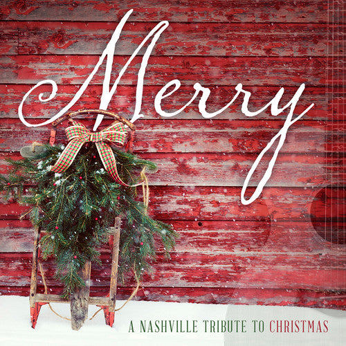 Nashville Tribute Band: Merry: A Nashville Tribute To Christmas