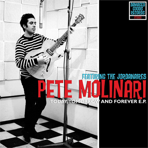 Molinari, Pete: Today Tomorrow & Forever