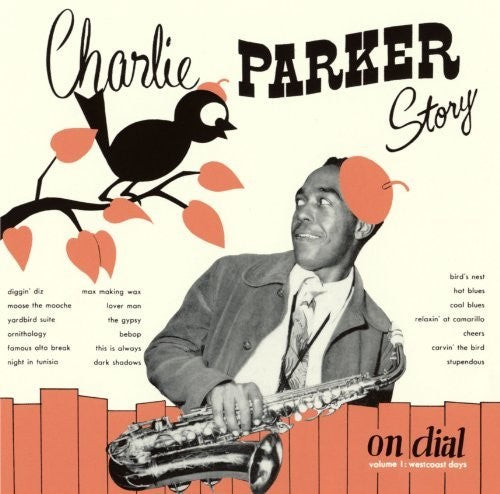 Parker, Charlie: Story On Dial Vol 1