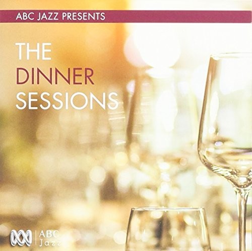ABC Jazz Presents: Dinner Sessions / Various: ABC Jazz Presents: Dinner Sessions / Various