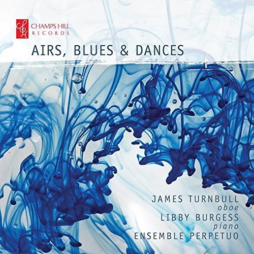 Bennett / Turnbull / Burgess: Airs Blues & Dances