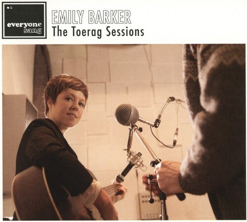 Barker, Emily: Toerag Sessions