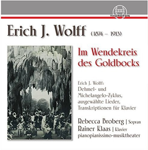 Schmalstich / Wolff / Broberg: Erich J. Wolff: Im Wendekreis Des Goldbocks