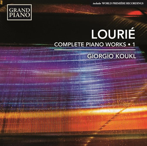 Lourie / Koukl: Lourie: Complete Piano Works 1