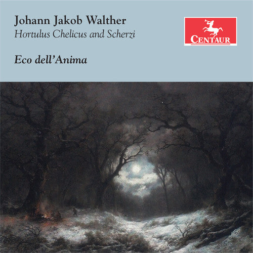 Walther / Dell'Anima: Johann Jakob Walther: Hortulus Chelicus - Scherzi