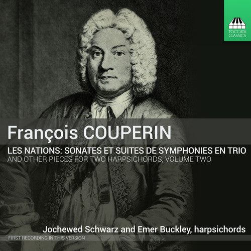 Couperin / Buckley / Schwarz: Couperin: Music For Two Harpsichords 2