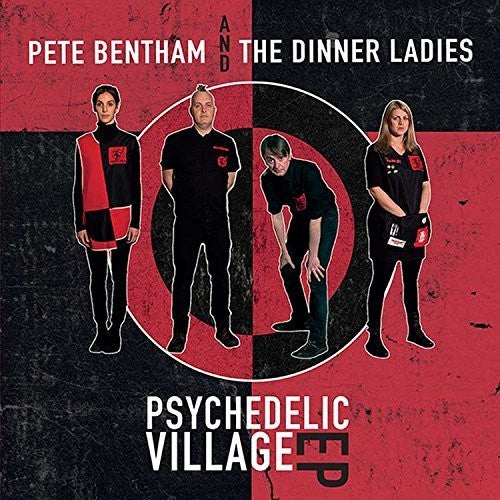 Bentham, Pete & the Dinner Ladies: Psychedelic Village