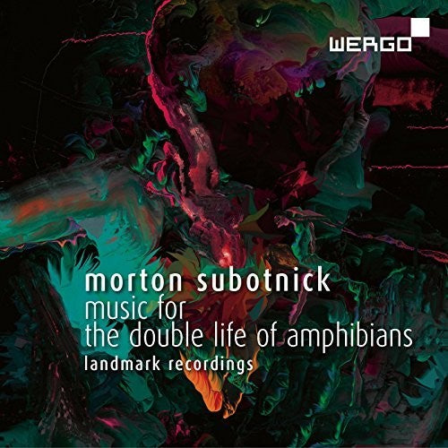 Subotnick / La Barbara: Subotnick: Music for The Double Life of Amphibians