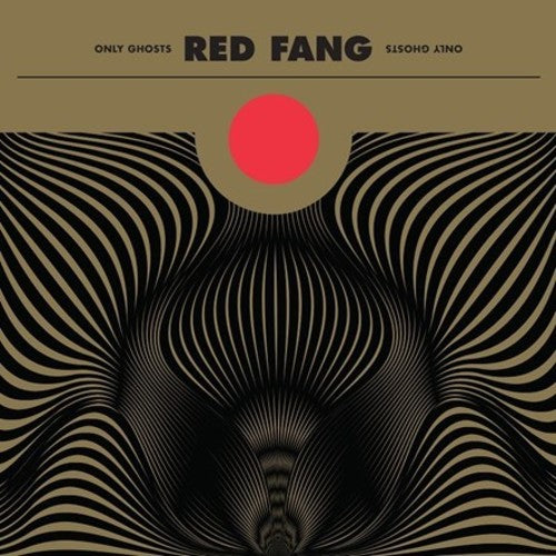 Red Fang: Only Ghosts