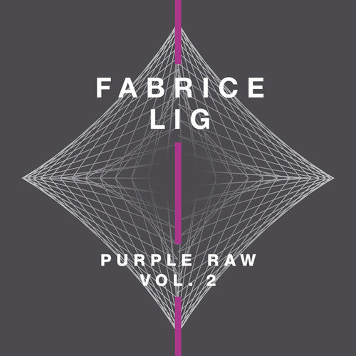 Fabrice Lig: Purple Raw 2