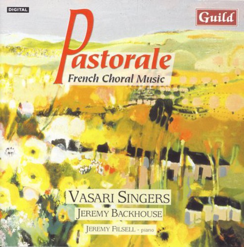 Pastorale: French Choral Music / Various: Pastorale: French Choral Music / Various