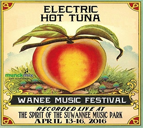 Electric Hot Tuna W Steve Kimock: Live At Wanee 2016