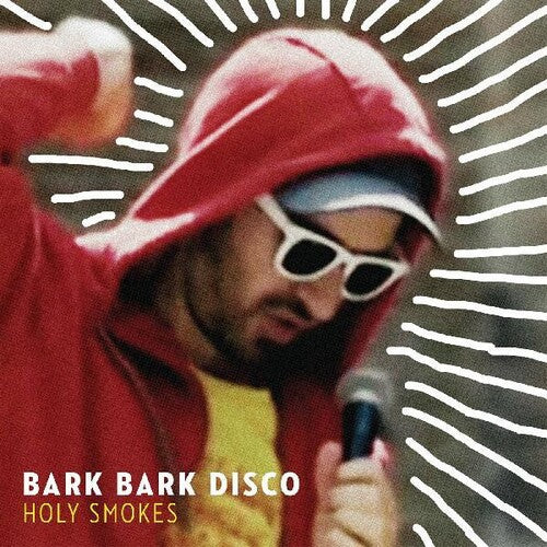 Bark Bark Disco: Holy Smokes