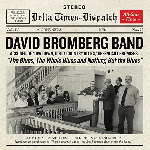 Bromberg, David: Blues The Whole Blues And Nothing But