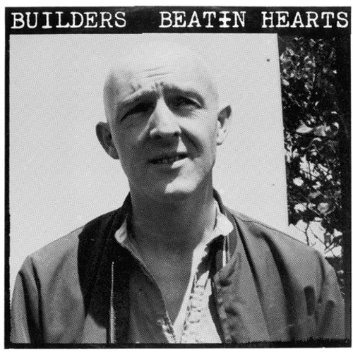 Builders: Beatin Hearts