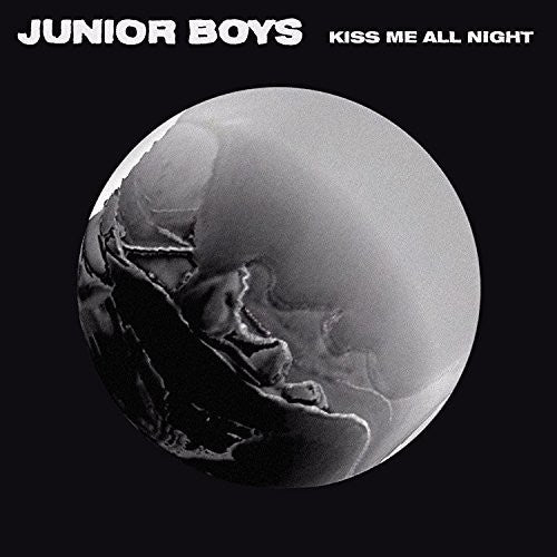 Junior Boys: Kiss Me All Night