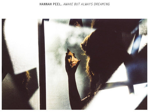 Peel, Hannah: Awake But Always Dreaming