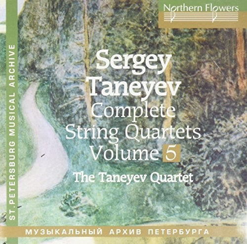 Taneyev String Quartet: Taneyev: Complete String Quartets 5 No. 2