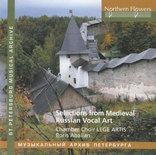 Abalian / Lege Artis Chamber Choir: Selections From Russian Medieval Vocal Art