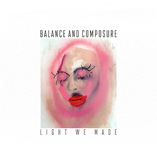 Balance & Composure: Light We Made