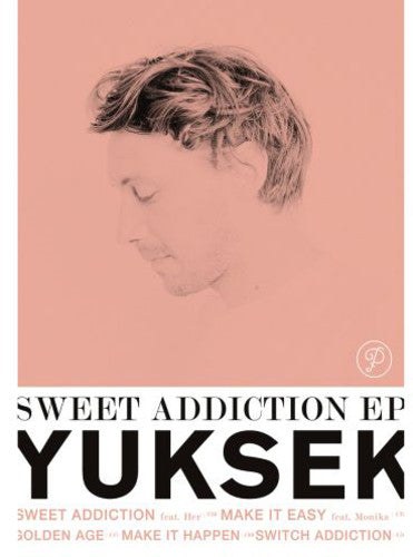 Yuksek: Sweet Addiction