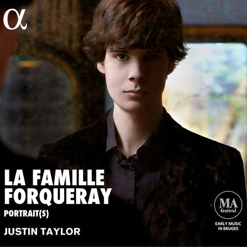 Taylor, Justin: La Famille Forqueray: Music By Antoine Michel Jean