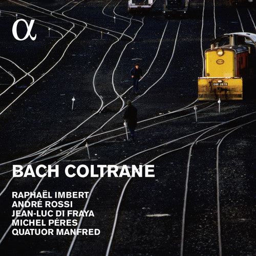 Imbert, Raphael / Rossi, Andre / Du Fraya, Jean-Luc: Bach I Coltrane