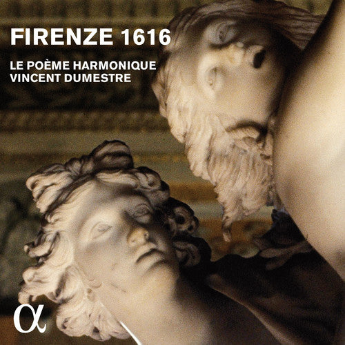 Dumestre, Vincent / Le Poeme Harmonique: Firenze 1616