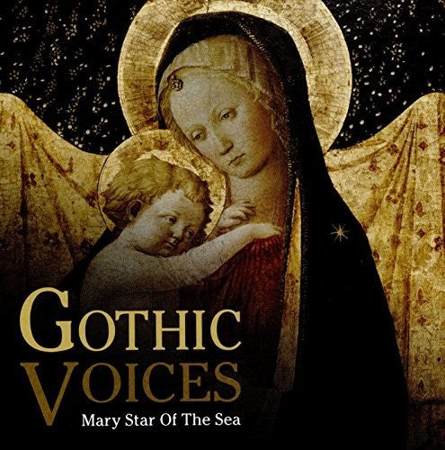 Dunstaple / Godric of Finchale / Gothic Voices: Mary Star of the Sea