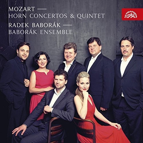 Mozart / Baborak, Radek / Baborak Ensemble: Mozart: Horn Concertos & Quintet