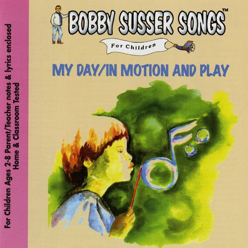 Bobby Susser Singers: My Day / In Motion & Play