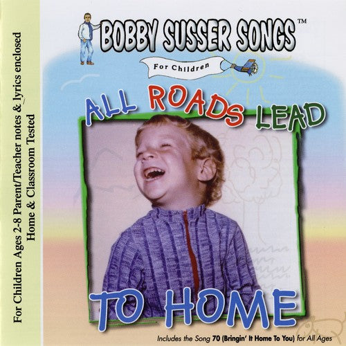 Bobby Susser Singers: All Roads Lead To Home