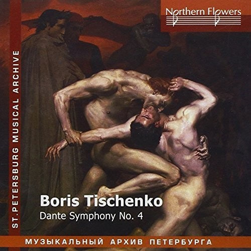 St.Petersburg Philharmonic Orchestra: Boris Tishchenko - Dante Symphony No. 4