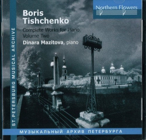 Mazitova: Tishchenko: Complete Works For Piano 2