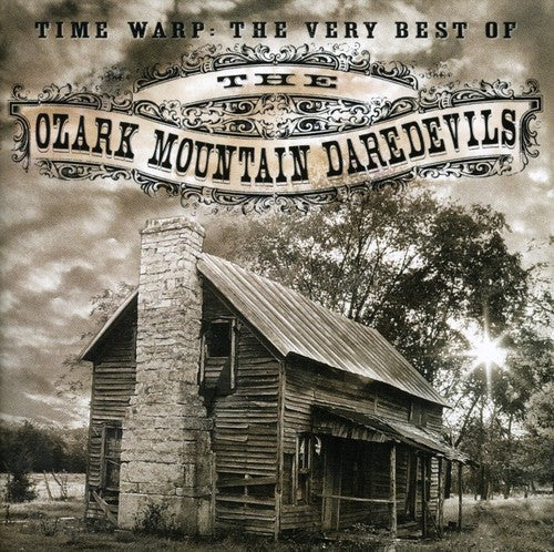 Ozark Mountain Daredevils: Time Warp: The Very Best of