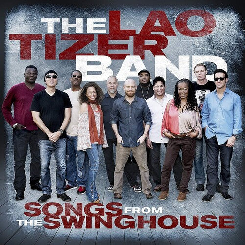 Tizer, Lao: Songs From The Swinghouse Cd/dvd Combo