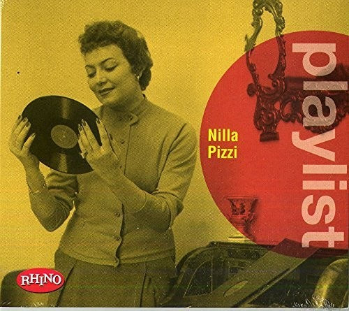 Pizzi, Nilla: Playlist: Nilla Pizzi