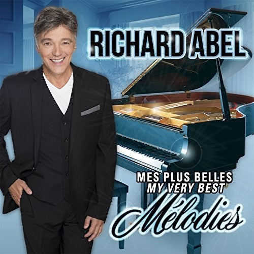 Abel, Richard: Mes Plus Belles Melodies