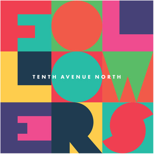 Tenth Avenue North: Followers