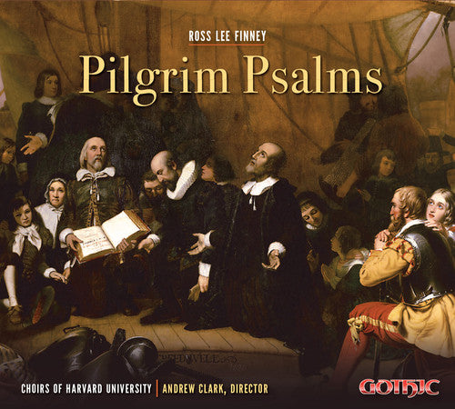 Finney / Harvard-Radcliffe Collegium Musicum: Pilgrim Psalms