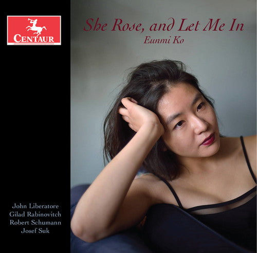 Liberatore / Suk / Eunmi Ko: She Rose / Let Me In