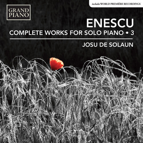 Enescu / De Solaun: Enescu: Complete Piano Music 3