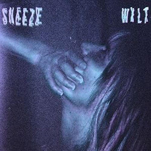 Sneeze: Wilt